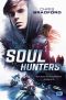 [Soul 01] • Soul Hunters